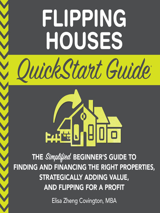 Title details for Flipping Houses QuickStart Guide by Elisa Zheng Covington - Available